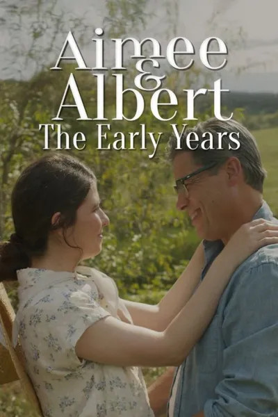 Aimee and Albert The Early Years